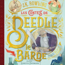 Les Contes De Beedle Le Barde (Illustré)