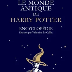Le Monde Antique De Harry Potter