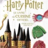 Harry Potter - Le Livre De Cuisine Officiel