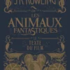 Les Animaux Fantastiques - Texte Du Film (Grand Format) -Les 4 Maisons Boutique j00364 scaled